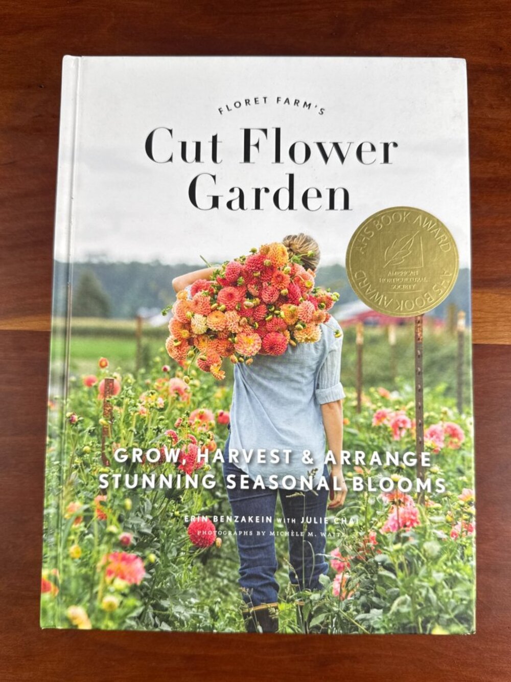 Floret Farm's Cut Flower Garden: Grow, Harvest, and Arrange Stunning Seasonal